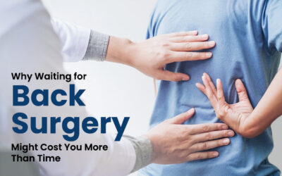 Why Waiting for Back Surgery Might Cost You More Than Time